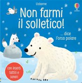 Non farmi il solletico! ...dice l'orso polare