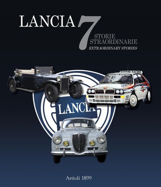Lancia. 7 storie straordinarie-7 extraordinary stories