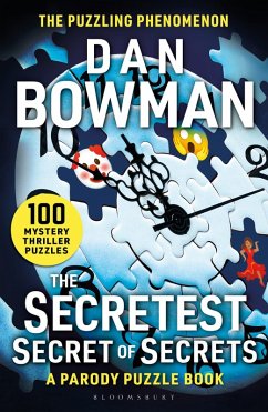 The Secretest Secret of Secrets - Bowman, Daniel