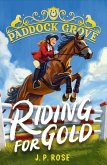Paddock Grove: Riding for Gold Paddock Grove: Riding for Gold