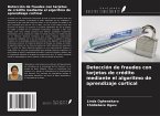 Detección de fraudes con tarjetas de crédito mediante el algoritmo de aprendizaje cortical