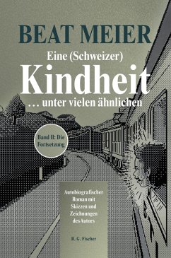 Cover Eine (Schweizer) Kindheit ... unter vielen ähnlichen