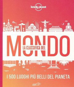 Cover La classifica del mondo. I 500 luoghi più belli del pianeta