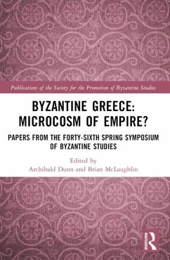 Byzantine Greece: Microcosm of Empire?
