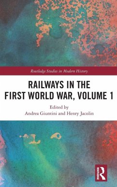 Railways in the First World War, Volume 1 Railways in the First World War, Volume 1