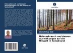 Holzverbrauch und dessen Auswirkungen auf die Umwelt in Somaliland Holzverbrauch und dessen Auswirkungen auf die Umwelt in Somaliland