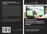 Situaciones de aprendizaje mediante la televisión por satélite en Etiopía