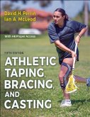 Athletic Taping, Bracing, and Casting Athletic Taping, Bracing, and Casting