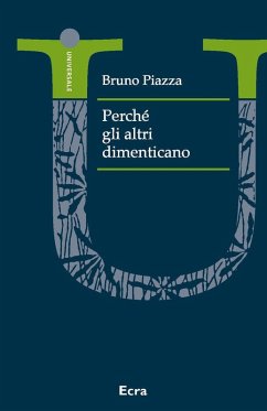 Perché gli altri dimenticano - Piazza, Bruno