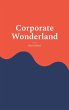 Corporate Wonderland - Bild 1