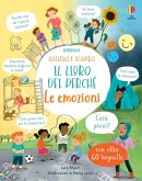 Le emozioni. Il libro dei perché Le emozioni. Il libro dei perché