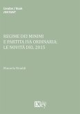 Regime dei minimi e partita iva ordinaria. Le novità del 2015 Regime dei minimi e partita iva ordinaria. Le novità del 2015