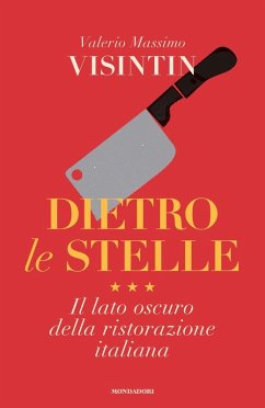 Cover Dietro le stelle. Il lato oscuro della ristorazione italiana