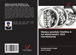 Cover Wp¿yw pow¿oki Stellite-6 na w¿a¿ciwo¿ci stali nierdzewnej