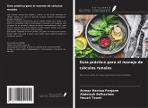 Guía práctica para el manejo de cálculos renales