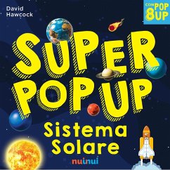 Sistema solare. Super pop-up! - Hawcock, David