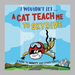 I Wouldn't Let a Cat Teach me to Skydive - Mason, Paul