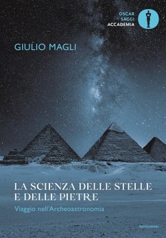 La scienza delle stelle e delle pietre. Viaggio nell'archeoastronomia Cover La scienza delle stelle e delle pietre. Viaggio nell'archeoastronomia