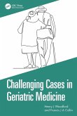 Challenging Cases in Geriatric Medicine Challenging Cases in Geriatric Medicine