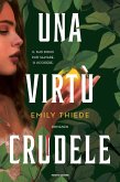 Una virtù crudele Una virtù crudele
