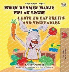 I Love to Eat Fruits and Vegetables (Haitian Creole English Bilingual Children's Book) I Love to Eat Fruits and Vegetables (Haitian Creole English Bilingual Children's Book)