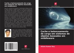 Cache e balanceamento de carga em sistemas de objetos baseados em middleware - Roy, Uttam Kumar