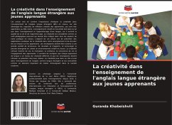 Cover La créativité dans l'enseignement de l'anglais langue étrangère aux jeunes apprenants