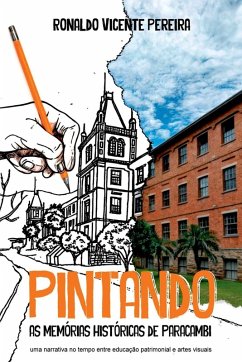 Cover Pintando As Memórias Históricas De Paracambi