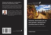 Sistemas dominados por un solo partido y democracia constitucional en África Sistemas dominados por un solo partido y democracia constitucional en África