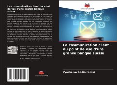 Cover La communication client du point de vue d'une grande banque suisse