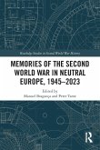 Memories of the Second World War in Neutral Europe, 1945-2023