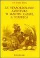 Le straordinarie aventure 'd Martin Cassul a n'Africa Le straordinarie aventure 'd Martin Cassul a n'Africa
