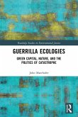 Guerrilla Ecologies Guerrilla Ecologies