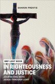 In Righteousness and Justice In Righteousness and Justice