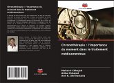 Chronothérapie : l'importance du moment dans le traitement médicamenteux Chronothérapie : l'importance du moment dans le traitement médicamenteux