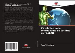 Cover L'évolution de la communauté de sécurité de l'ASEAN