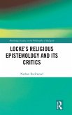 Locke's Religious Epistemology and Its Critics