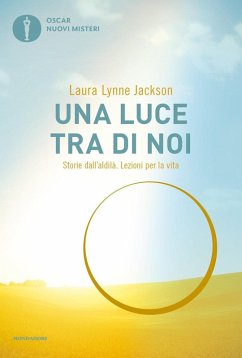 Cover Una luce tra di noi. Storie dall'aldilà. Lezioni per la vita