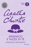 Arsenico e tazze di tè. L'arguzia di Miss Marple Arsenico e tazze di tè. L'arguzia di Miss Marple