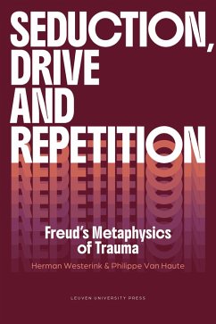 Seduction, Drive and Repetition - Westerink, Herman; Haute, Philippe Van