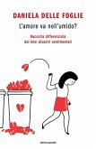 L' amore va nell'umido? Raccolta differenziata dei miei disastri sentimentali
