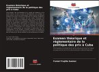Examen théorique et réglementaire de la politique des prix à Cuba