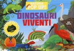 Dinosauri viventi. Natura pop-up! Dinosauri viventi. Natura pop-up!