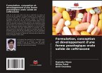 Formulation, conception et développement d'une forme posologique orale solide de ceftriaxone