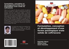 Formulation, conception et développement d'une forme posologique orale solide de ceftriaxone - Mann, Rajinder;Patel, Nikita;Chandna, Amit