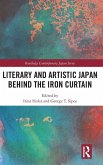 Literary and Artistic Japan behind the Iron Curtain Literary and Artistic Japan behind the Iron Curtain