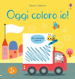 Oggi coloro io! - Cartwright, Mary; Thompson, Josephine; Hull, Sarah; Tyler, Jenny