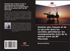 Gestion des risques et de la sécurité dans les sociétés pétrolières: les enseignements tirés de la marée noire de BP Macondo