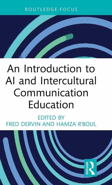 An Introduction to AI and Intercultural Communication Education An Introduction to AI and Intercultural Communication Education
