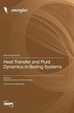 Heat Transfer and Fluid Dynamics in Boiling Systems Heat Transfer and Fluid Dynamics in Boiling Systems